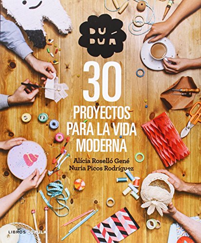 Duduá. 30 proyectos para la vida moderna